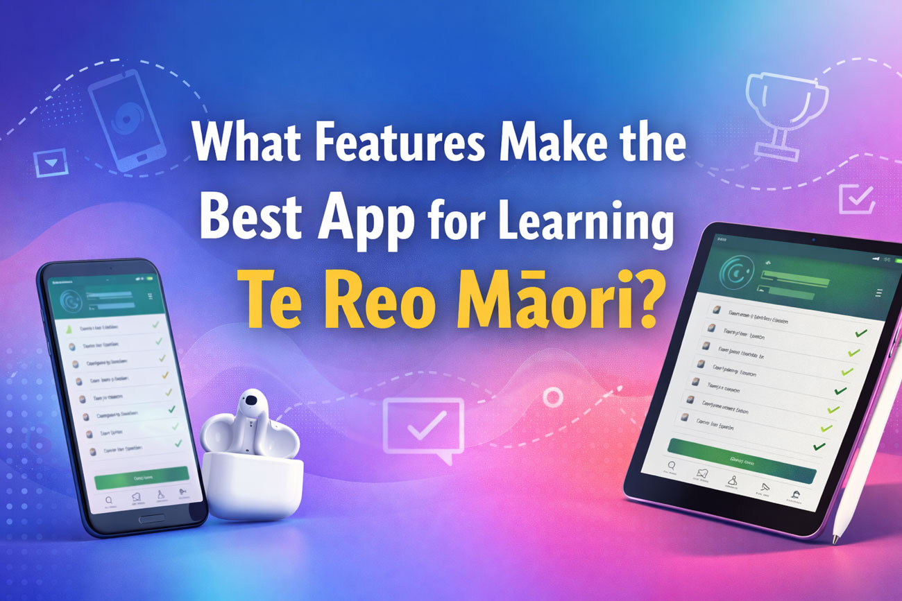 What-Features-Make-the-Best-App-for-Learning-Te-Reo-Māori
